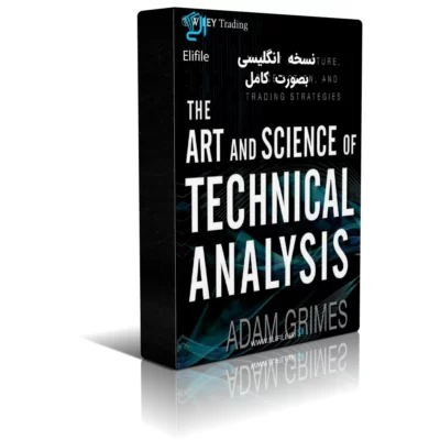 دانلود کتاب The Art and Science of Technical Analysis