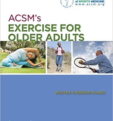 ACSM's Exercise for Older Adults BY Chodzko-Zajko