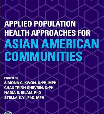 Applied Population Health Approaches for Asian American Communities (2nd Edition) - Epub + Converted Pdf