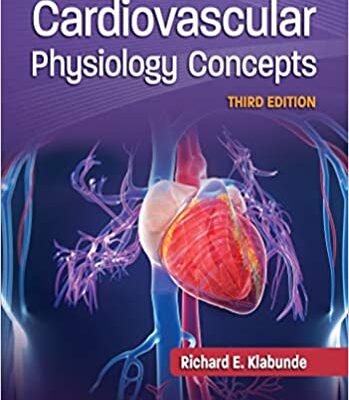 Cardiovascular Physiology Concepts (3rd Edition)