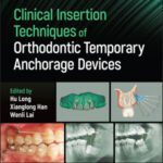 خرید و دانلود کتاب Clinical Insertion Techniques of Orthodontic Temporary Anchorage Devices