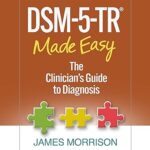 خرید ودانلود کتاب DSM-5-TR® Made Easy: The Clinician's Guide to Diagnosis