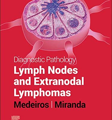 خرید ودانلود کتاب Diagnostic Pathology: Lymph Nodes and Extranodal Lymphomas (3rd Edition)