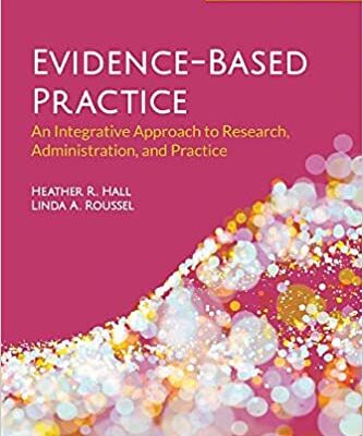 خرید و دانلود کتاب Evidence-Based Practice: An Integrative Approach to Research, Administration, and Practice: An Integrative Approach to Research, Administration, and Practice (3rd Edition)