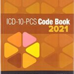 ICD-10-PCS Code Book, 2021 BY Casto