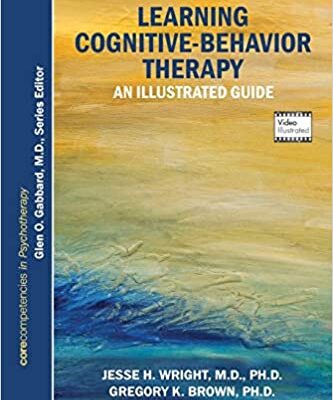 Learning Cognitive-behavior Therapy: An Illustrated Guide (2nd Edition)