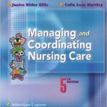 Managing and Coordinating Nursing Care Fifth Edition