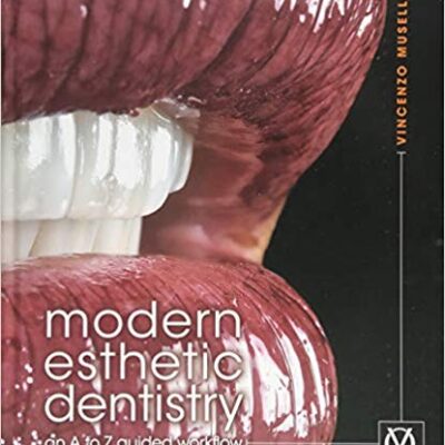 Modern Esthetic Dentistry An A to Z Guided Workflow (Color Scan)