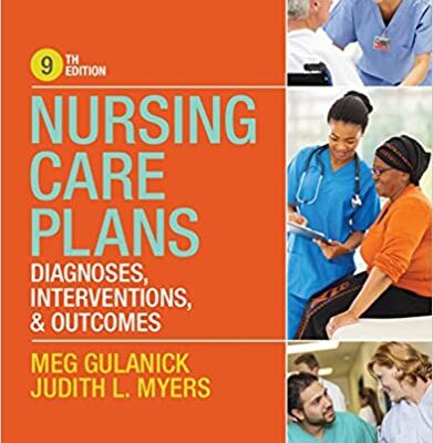 Nursing Care Plans: Nursing Diagnosis and Intervention (9th Edition)
