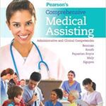 Pearson's Comprehensive Medical Assisting: Administrative and Clinical Competencies (4th Edition)
