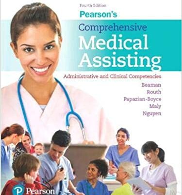 Pearson's Comprehensive Medical Assisting: Administrative and Clinical Competencies (4th Edition)