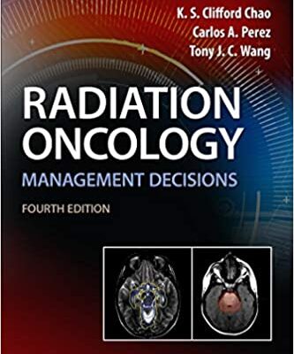 Radiation Oncology Management Decisions (4th Edition)