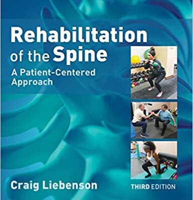 Rehabilitation of the Spine: A Patient-Centered Approach (3rd Edition)