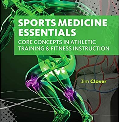 Sports Medicine Essentials: Core Concepts in Athletic Training & Fitness Instruction (3rd Edition)