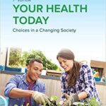 Your Health Today: Choices in a Changing Society (7th Edition)