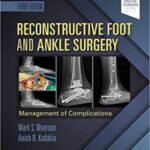 خرید و دانلود کتاب Reconstructive Foot and Ankle Surgery: Management of Complications, 3ed