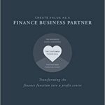 خرید و دانلود کتاب Create value as a Finance Business Partner: Transforming the finance function into a profit centre