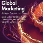 خرید و دانلود کتاب Global Marketing: Strategy, Practice, and Cases (3rd Edition)