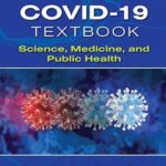 خرید و دانلود کتاب The COVID-19 Textbook: Science, Medicine and Public Health