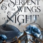 خرید و دانلود نسخه کامل رمان The Serpent and the Wings of Night 2022 به زبان انگلیسی