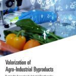 خرید و دانلود نسخه کامل کتاب Valorization of Agro-Industrial Byproducts: Sustainable Approaches for Industrial Transformation  -  PDF