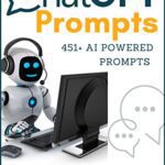 خرید و دانلود کتاب ChatGPT Prompts: 451+ AI Powered Prompts