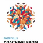 خرید و دانلود کتاب Coaching From Essence: Create a Thriving Practice Doing Powerful Work With Clients You Love