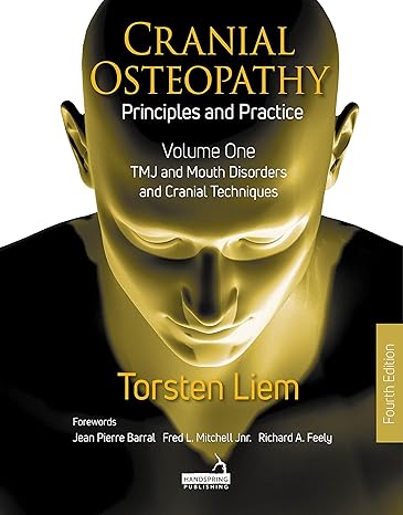 Cranial Osteopathy_66d71a3e5cc06 خرید و دانلود کتاب Cranial Osteopathy: Principles and Practice - Volume 1: TMJ and Mouth Disorders, and Cranial Techniques - تصویر 1