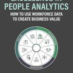 خرید و  دانلود کتاب Excellence in People Analytics: How to Use Workforce Data to Create Business Value