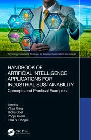 خرید و دانلود کتاب Handbook of Artificial Intelligence Applications for Industrial Sustainability Concepts and Practical Examples