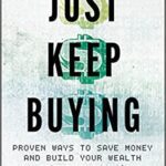 خرید و دانلود کتاب Just Keep Buying: Proven ways to save money and build your wealth