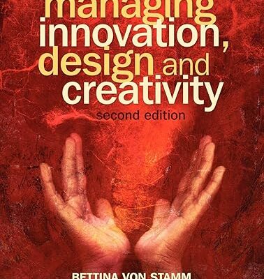 خرید و دانلود کتاب Managing Innovation, Design and Creativity (2nd Edition)