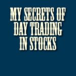 خرید و دانلود کتاب My Secrets of Day Trading in Stocks