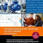 خرید و  دانلود کتاب Produktionsplanung und -steuerung mit SAP S/4HANA: Effiziente Fertigung mit PP (SAP PRESS)