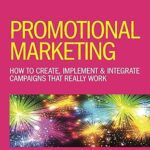 خرید و دانلود کتاب Promotional Marketing: How to Create, Implement & Integrate Campaigns that Really Work (6th Edition)