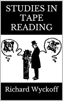 خرید و دانلود کتاب Studies in Tape Reading: A Facsimile of the Original 1910 Edition