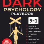 خرید و دانلود کتاب The Dark Psychology Playbook [9-in-1]: 100+ Techniques of Influence and Manipulation Exposed. A Powerful Guide to Brainwashing, Lie Detection, Mental Warfare, Mind Control, NLP, Persuasion, & More