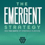 خرید و دانلود کتاب The Emergent Strategy: And The Death of Strategic Planning