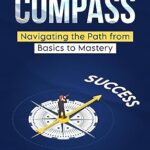 خرید و دانلود کتاب The Management Compass: Navigating the Path from Basics to Mastery