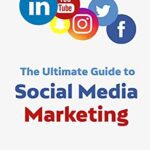 خرید و دانلود کتاب The Ultimate Guide to Social Media Marketing: All in One Marketing for dummies