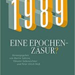 خرید و دانلود نسخه کامل کتاب 1989 – Eine Epochenzäsur?  (Geschichte der Gegenwart 27) (German Edition) [2021] –  PDF