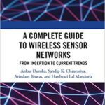 خرید و دانلود نسخه کامل کتاب A Complete Guide to Wireless Sensor Networks:  from Inception to Current Trends