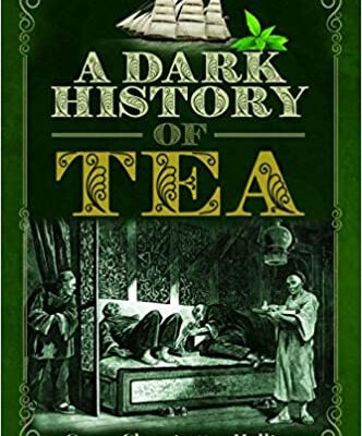 خرید و دانلود نسخه کامل کتاب A Dark History of Tea By Seren Charrington Hollins –  PDF