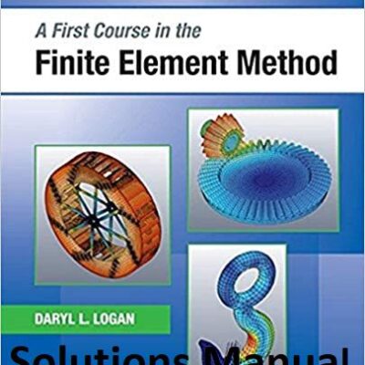 خرید و دانلود نسخه کامل کتاب A First Course in the Finite Element Method (6th Edition) BY Logan – PDF [Solutions Manual]