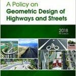 خرید و دانلود نسخه کامل کتاب A Policy on Geometric Design of Highways and Streets (7th Edition) (2018) –  Pdf