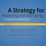 خرید و دانلود نسخه کامل کتاب A Strategy for Assessing and Managing Occupational Exposures, 4th edition