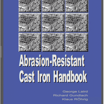 خرید و دانلود نسخه کامل کتاب Abrasion-resistant Cast Iron Handbook –  Pdf