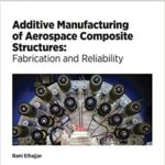 خرید و دانلود نسخه کامل کتاب Additive Manufacturing of Aerospace Composite Structures: Fabrication and Reliability –  PDF