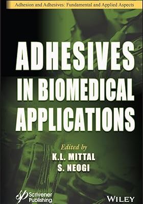خرید و دانلود نسخه کامل کتاب Adhesives in Biomedical Applications –  Pdf
