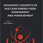 خرید و دانلود نسخه کامل کتاب Advanced Concepts in Nuclear Energy Risk Assessment and Management –  PDF